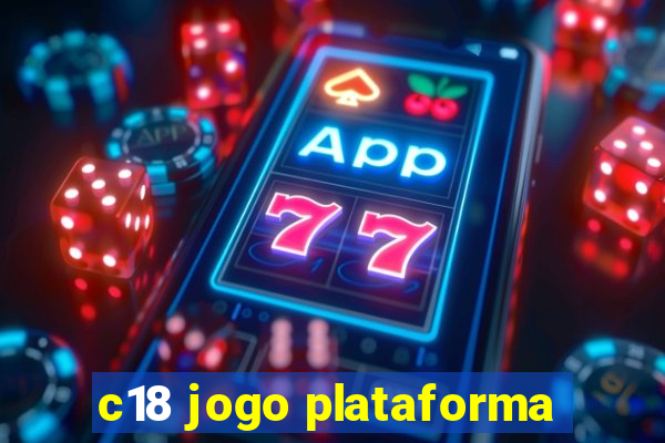 c18 jogo plataforma