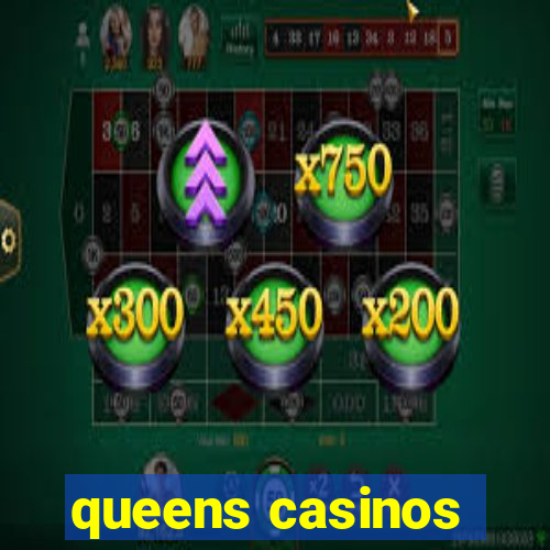 queens casinos