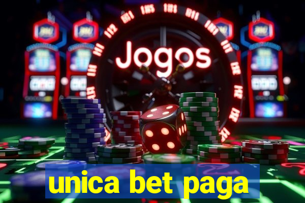 unica bet paga