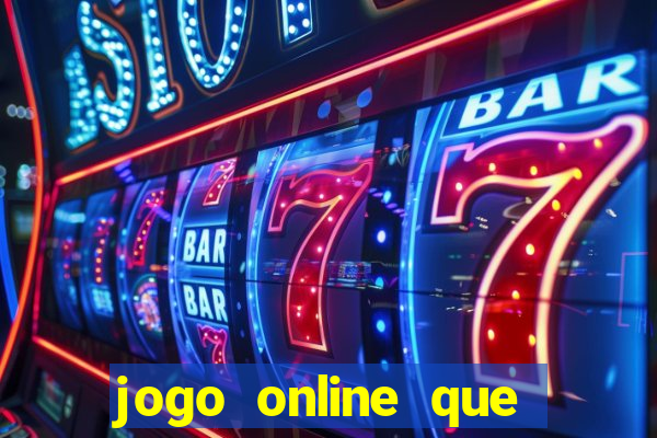 jogo online que paga dinheiro de verdade