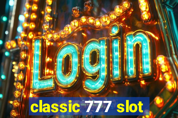 classic 777 slot