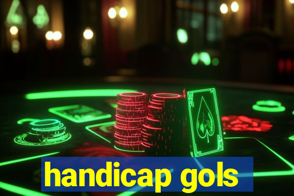 handicap gols