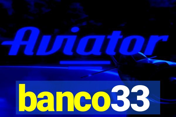 banco33