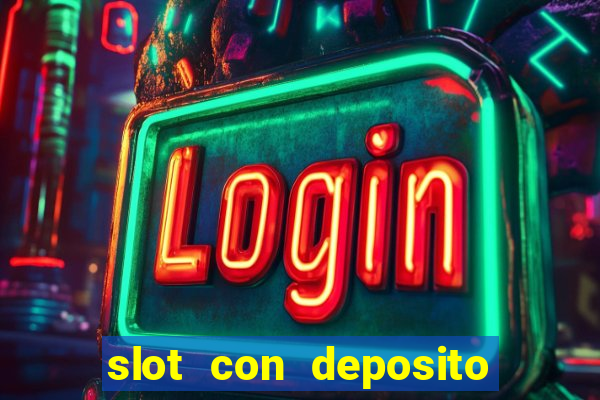 slot con deposito minimo 5 euro