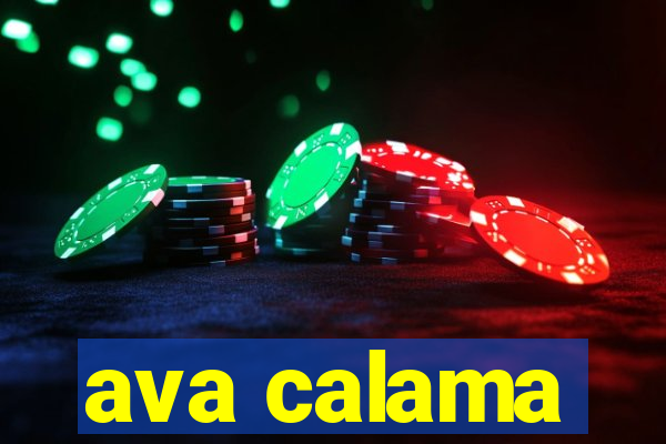 ava calama