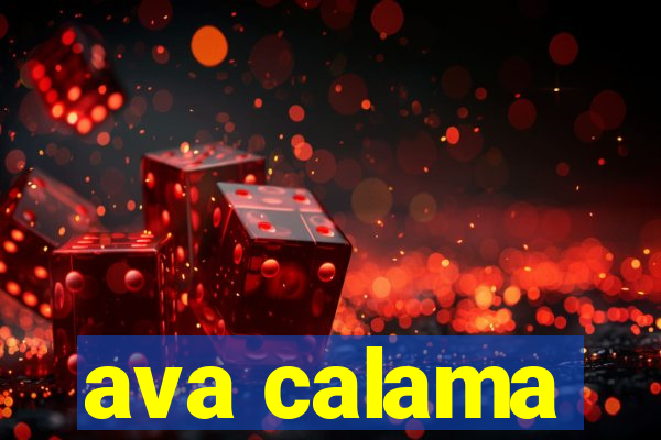 ava calama