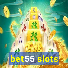 bet55 slots