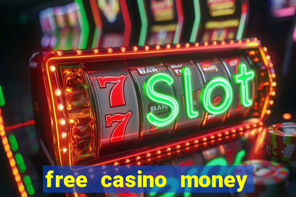 free casino money without deposit