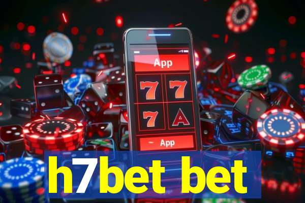 h7bet bet