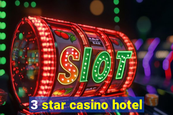 3 star casino hotel