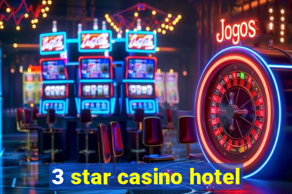 3 star casino hotel