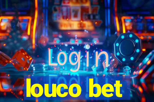 louco bet