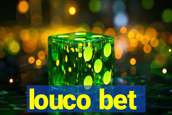 louco bet