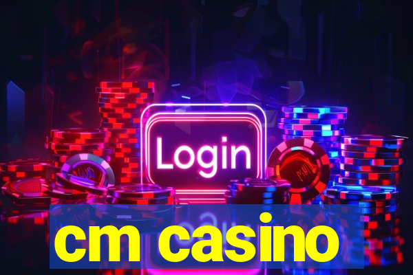 cm casino