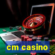 cm casino