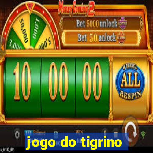 jogo do tigrino