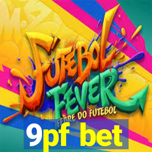 9pf bet