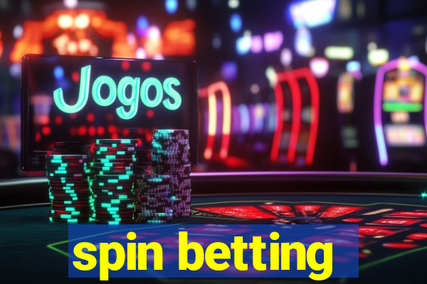 spin betting