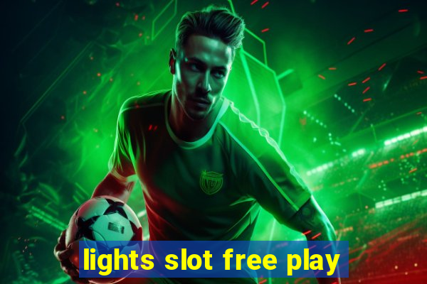 lights slot free play