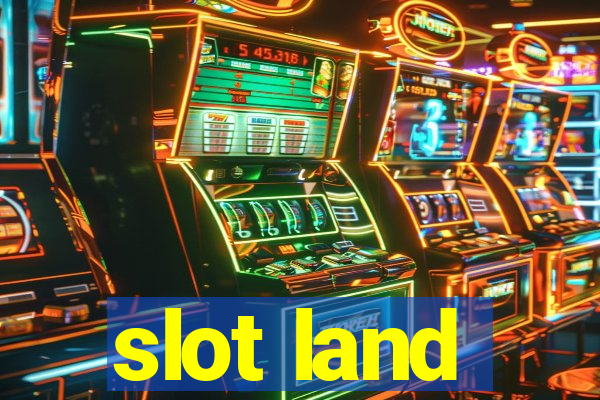 slot land