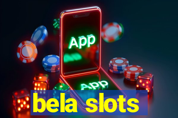 bela slots