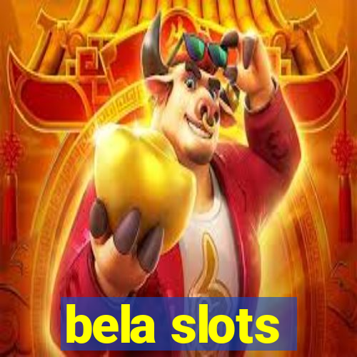 bela slots