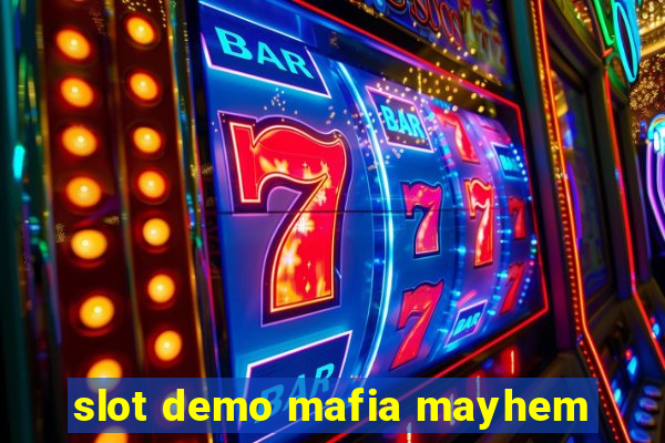 slot demo mafia mayhem