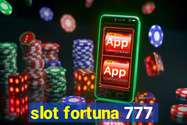 slot fortuna 777