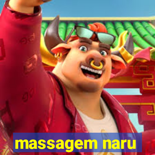 massagem naru