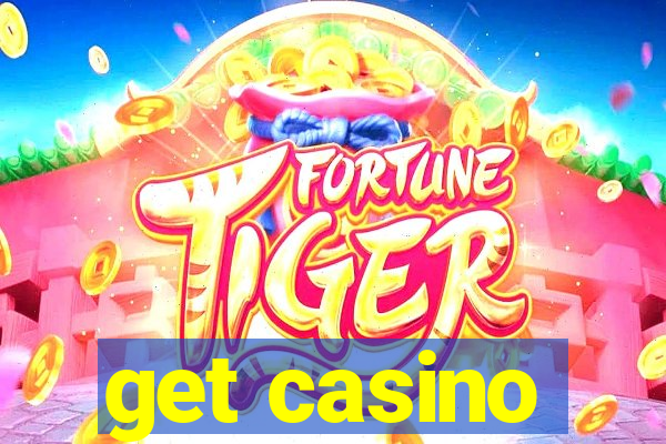 get casino