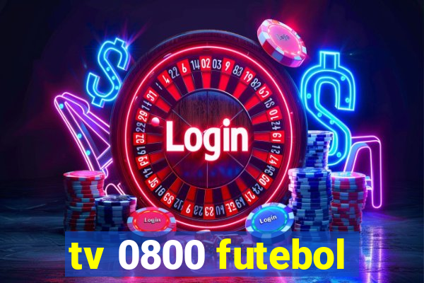 tv 0800 futebol