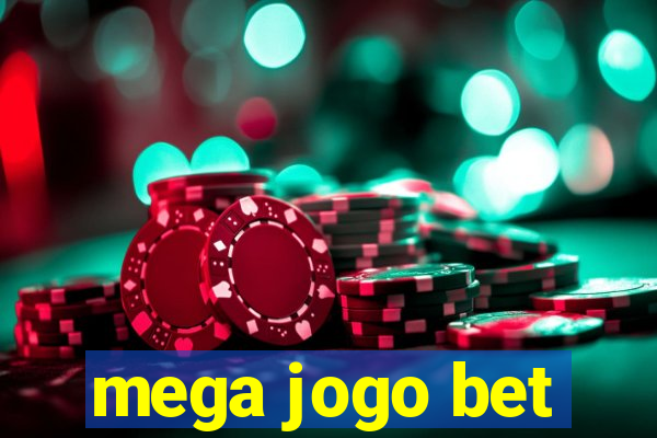 mega jogo bet