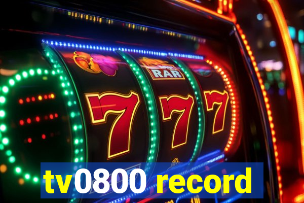 tv0800 record