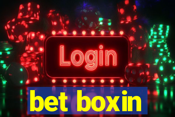 bet boxin