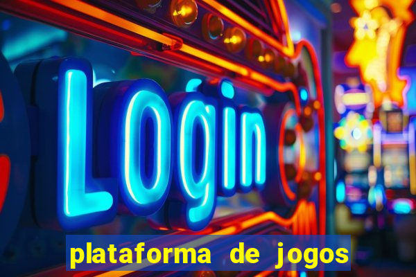 plataforma de jogos chinesa confiável