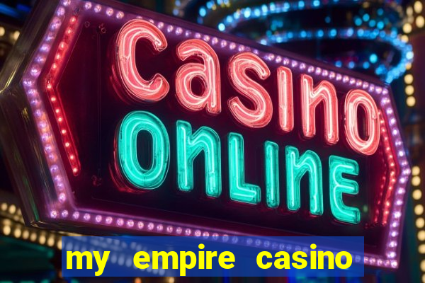 my empire casino no deposit bonus