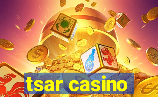 tsar casino