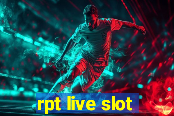 rpt live slot