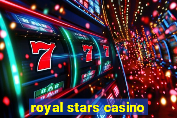 royal stars casino