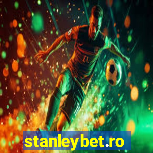 stanleybet.ro