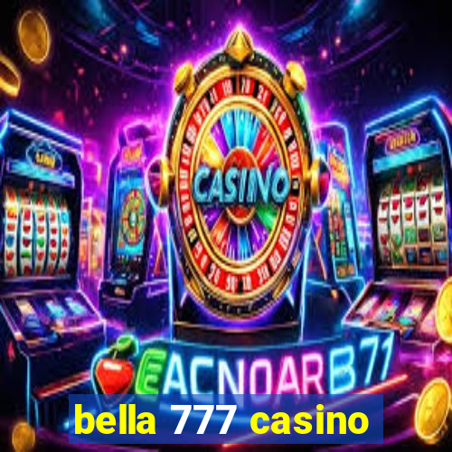 bella 777 casino