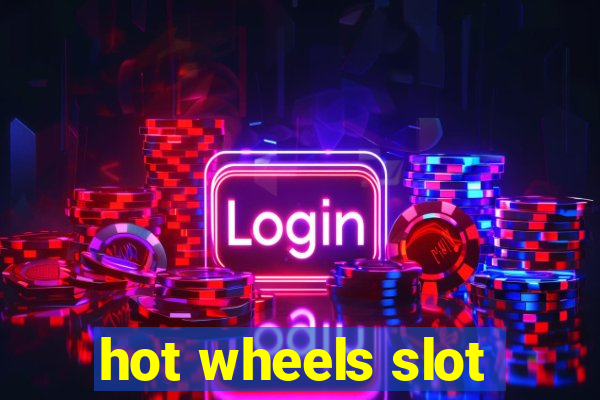 hot wheels slot