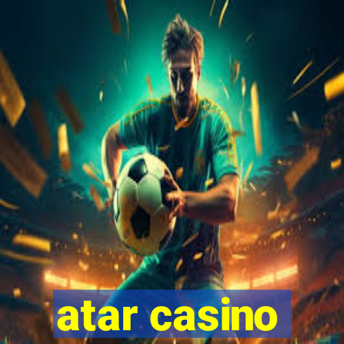 atar casino