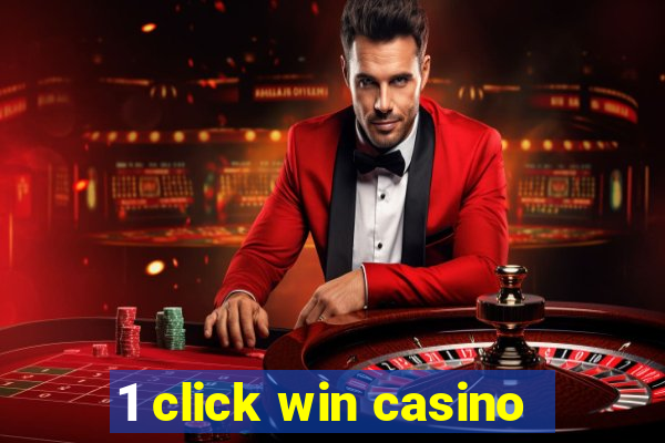 1 click win casino