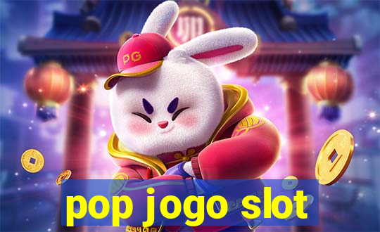 pop jogo slot