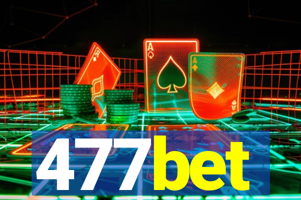 477bet