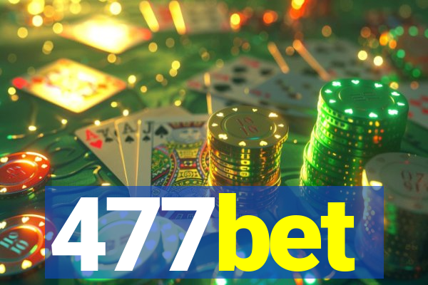 477bet