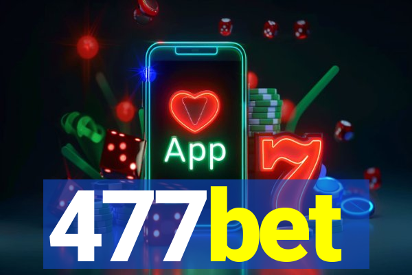 477bet