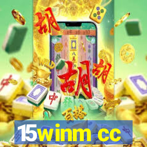 15winm cc