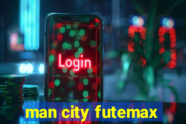 man city futemax